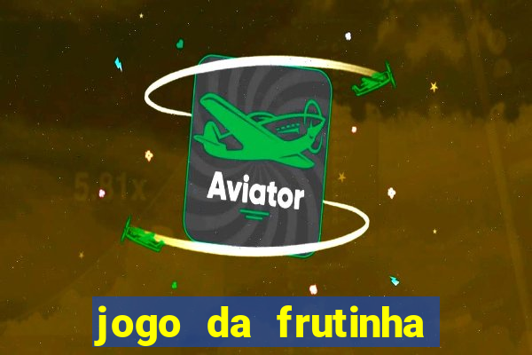 jogo da frutinha que paga no pix